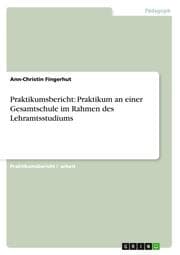 Cover von Praktikumsbericht: Praktikum an einer Gesamtschule im Rahmen des Lehramtsstudiums