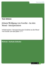Cover von Johann Wolfgang von Goethe - An den Mond - Interpretation