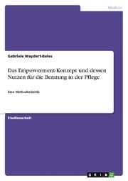 Cover von Das Empowerment-Konzept und dessen Nutzen für die Beratung in der Pflege