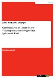 Cover von Gerschenkron in China: Ist die Volksrepublik ein erfolgreicher Spätentwickler?