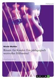 Cover von Rituale für Kinder: Ein pädagogisch wertvolles Hilfsmittel
