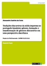 Cover von Tradicoes discursivas da midia impressa no portugues brasileiro: genese, formacao e transformacao de generos discursivos em uma perspectiva diacronica