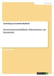 Cover von Neurowissenschaftliche Erkenntnisse zur Kreativität