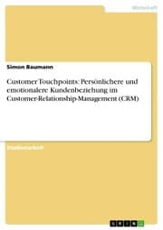 Cover von Customer Touchpoints: Persönlichere und emotionalere Kundenbeziehung im Customer-Relationship-Management (CRM)