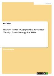 Cover von Michael Porters Competitive Advantage Theory: Focus Strategy for SMEs