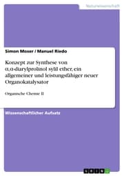 Cover von Konzept zur Synthese von ¿,¿-diarylprolinol sylil ether, ein allgemeiner und leistungsfähiger neuer Organokatalysator