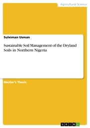 Cover von Sustainable Soil Management of the Dryland Soils in Northern Nigeria