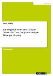 Cover von Ein Vergleich von Carlo Collodis 'Pinocchio' mit der gleichnamigen Disneyverfilmung