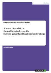 Cover von Burnout - Betriebliche Gesundheitsförderung für burnout-gefährdete Mitarbeiter in der Pflege