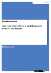 Cover von The Concepts of Honour and Revenge in Beowulf and Hamlet