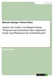 Cover von Analyse der Studie von Margrit Stamm 'Dropouts am Gymnasium. Eine empirische Studie zum Phänomen des Schulabbruchs'