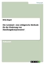Cover von Die Lerninsel - eine erfolgreiche Methode für die Förderung von Handlungskompetenzen?