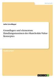 Cover von Grundlagen und elementare Handlungsmaximen des Shareholder Value- Konzeptes