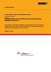 Cover von Confidentiality in the Model Law and the European Mediation Directive