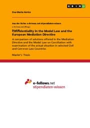 Cover von Confidentiality in the Model Law and the European Mediation Directive
