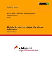 Cover von Die Rolle des Islam im religiösen Pluralismus Indonesiens