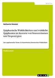 Cover von Epiphanische Wirklichkeiten und wirkliche Epiphanien im Kontext von Tranceträumen und Tropentypen