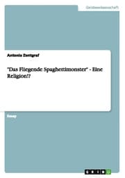 Cover von 'Das Fliegende Spaghettimonster' - Eine Religion!?