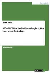 Cover von Intertextuelle Analyse des Romans 'Berlin Alexanderplatz' von Alfred Döblin