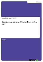 Cover von Raucherentwöhnung - Welche Mittel helfen wie?