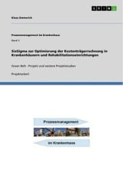Cover von SixSigma zur Optimierung der Kostenträgerrechnung in Krankenhäusern und Rehabilitationseinrichtungen