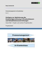 Cover von SixSigma zur Optimierung der Kostenträgerrechnung in Krankenhäusern und Rehabilitationseinrichtungen