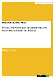 Cover von Production Possibilities in Catchment Areas under Dharabi Dam in Chakwal