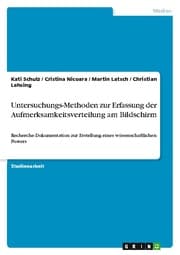 Cover von Untersuchungs-Methoden zur Erfassung der Aufmerksamkeitsverteilung am Bildschirm