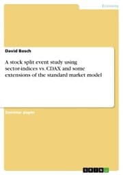 Cover von A stock split event study using sector-indices vs. CDAX and some extensions of the standard market model