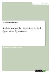 Cover von Praktikumsbericht - Unterricht im Fach Sport eines Gymnasiums