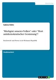 Cover von 'Rückgrat unseres Volkes' oder 'Hort antidemokratischer Gesinnung'?