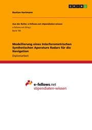 Cover von Modellierung eines Interferometrischen Synthetischen Aperature Radars für die Navigation