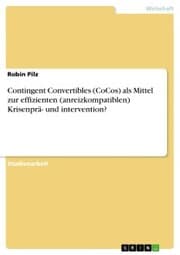 Cover von Contingent Convertibles (CoCos) als Mittel zur effizienten (anreizkompatiblen) Krisenprä- und intervention?