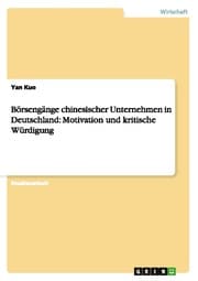 Cover von Börsengänge chinesischer Unternehmen in Deutschland: Motivation und kritische Würdigung