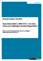 Cover von Hans Bokemüller (1885-1911) - Aus dem Leben des 23jährigen Poulain-Flugschülers
