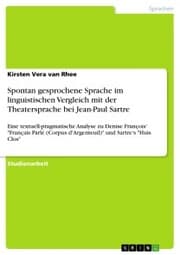 Cover von Spontan gesprochene Sprache im linguistischen Vergleich mit der Theatersprache bei Jean-Paul Sartre