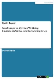 Cover von Nordeuropa im Zweiten Weltkrieg: Finnland im Winter- und Fortsetzungskrieg