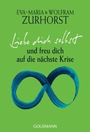 Cover von Liebe dich selbst und freu dich auf die nächste Krise