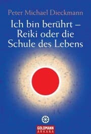Cover von Ich bin berührt - Reiki oder die Schule des Lebens