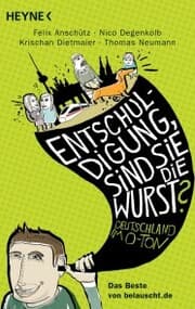 Cover von 'Entschuldigung, sind Sie die Wurst?'