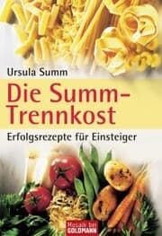 Cover von Die Summ-Trennkost - Erfolgsrezepte für Einsteiger