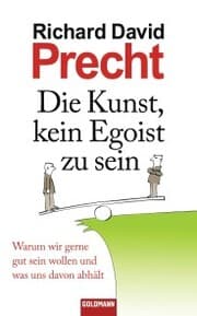 Cover von Die Kunst, kein Egoist zu sein