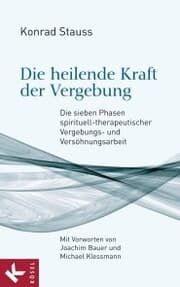 Cover von Die heilende Kraft der Vergebung