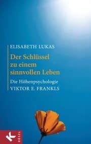 Cover von Der Schlüssel zu einem sinnvollen Leben