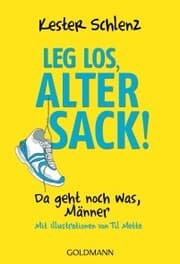 Cover von Leg los, alter Sack!