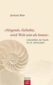 Cover von 'Nirgends, Geliebte, wird Welt sein als innen'