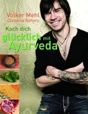 Cover von Koch dich glücklich mit Ayurveda