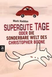 Cover von Supergute Tage oder Die sonderbare Welt des Christopher Boone