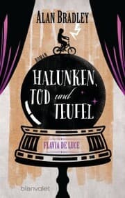 Cover von Flavia de Luce 3 - Halunken, Tod und Teufel