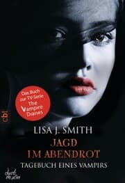 Cover von Tagebuch eines Vampirs - Jagd im Abendrot